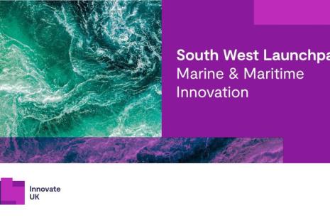 Marine and Maritime in the Great South West Launchpad